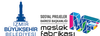 İzmir Büyükşehir Belediyesi & Meslek Fabrikası